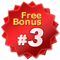 Free Bonus 3